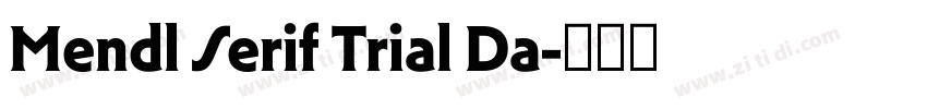 Mendl Serif Trial Da字体转换